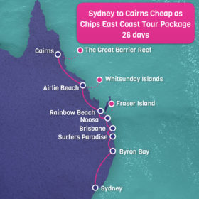 Sydney to Cairns CHEAP AS CHIPS East Coast Tour Package - 26 days